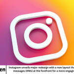 Instagram unveils major redesign with a new layout that puts reels and direct messages (DMs) at the forefront for a more engaging user experience.